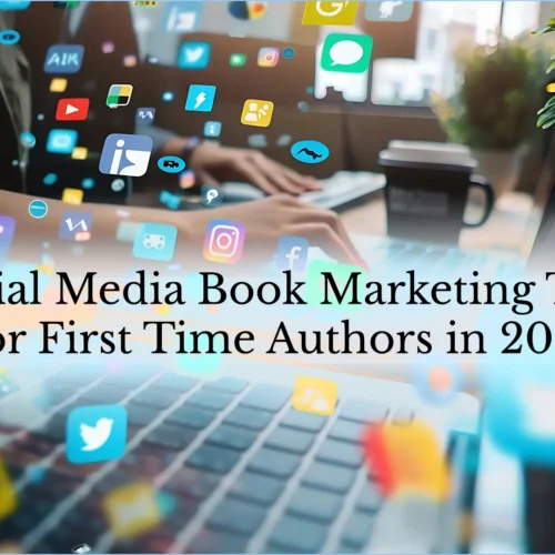 Social Media Book Marketing Tips for First Time Authors in 2025