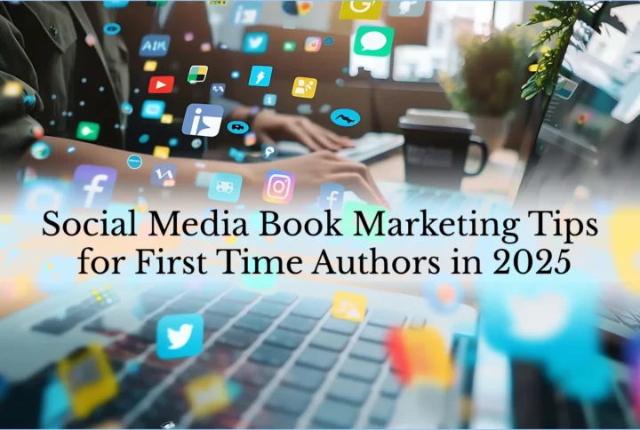 Social Media Book Marketing Tips for First Time Authors in 2025